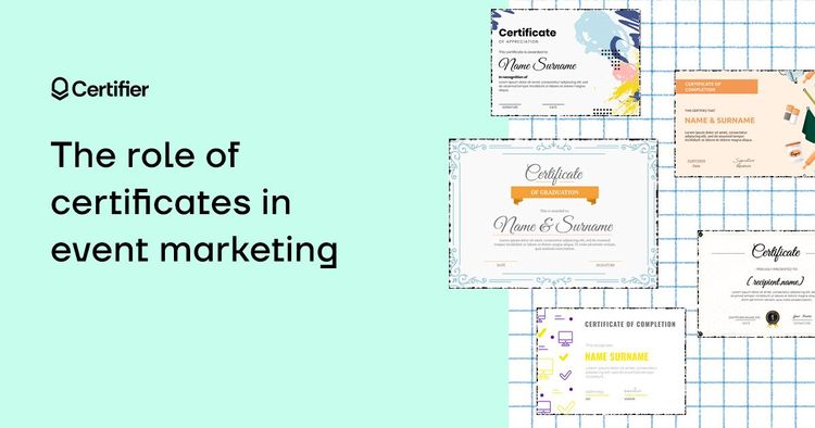 The Role of Certificates in Event Marketing cover image The Role of Certificates in Event Marketing cover image