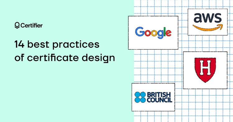 14 Best Practices of Certificate Design (Google, Harvard, AWS, etc.) cover image 14 Best Practices of Certificate Design (Google, Harvard, AWS, etc.) cover image