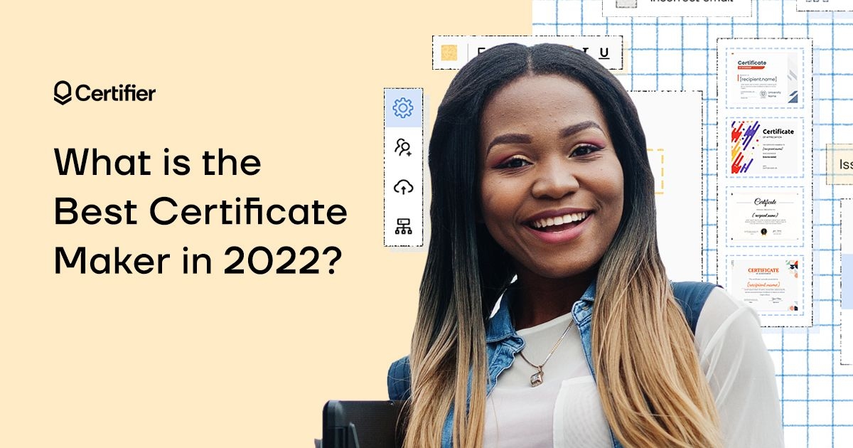 What is the Best Certificate Maker in 2022? cover image What is the Best Certificate Maker in 2022? cover image