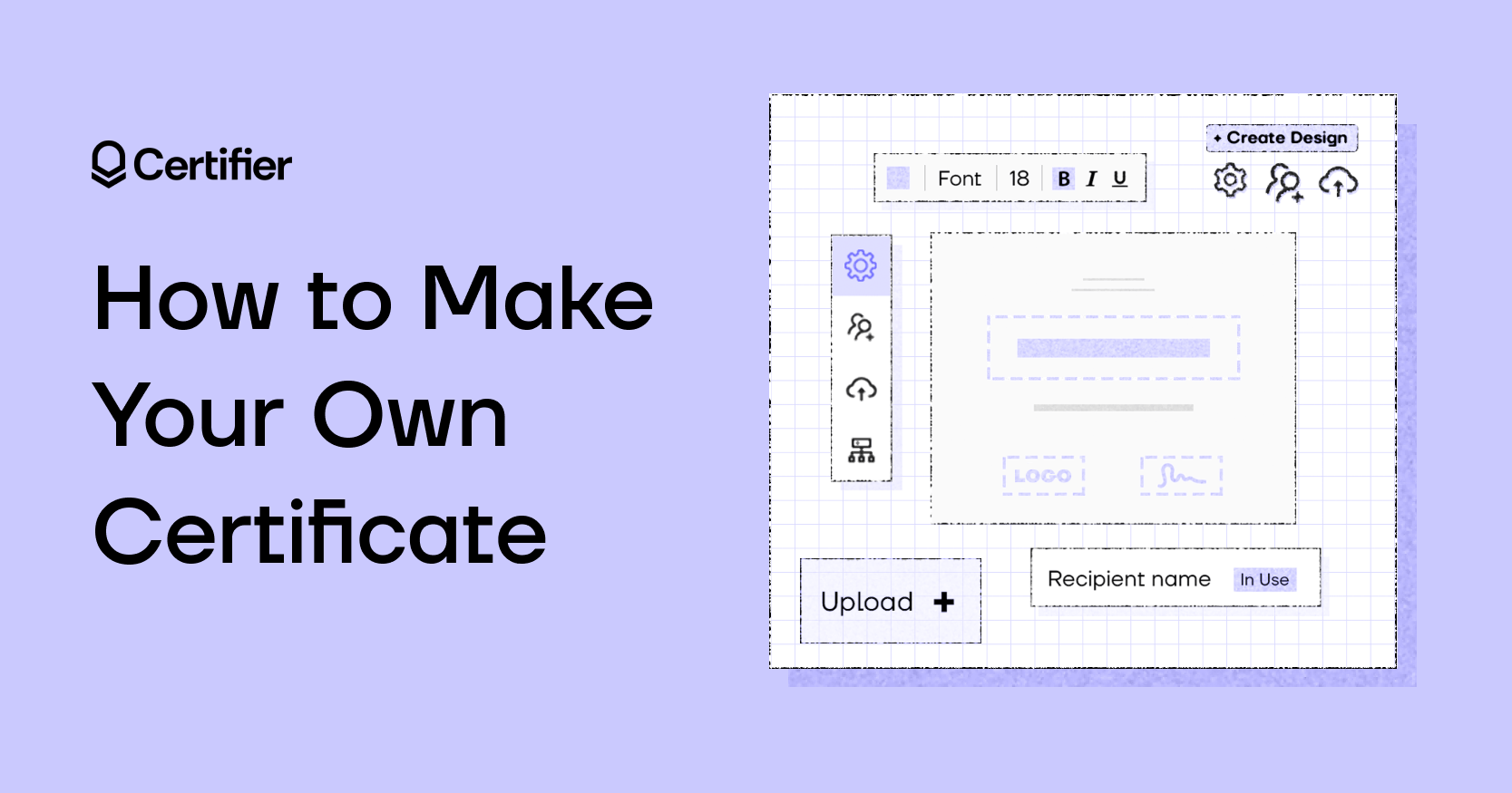 How To Make a Certificate in Certifier? 5 Easy Steps! cover image How To Make a Certificate in Certifier? 5 Easy Steps! cover image