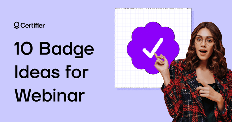 10 Completion Badge Ideas for Your Next Course or Webinar cover image 10 Completion Badge Ideas for Your Next Course or Webinar cover image